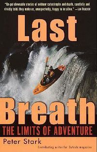 Cover image for Last Breath: The Limits of Adventure