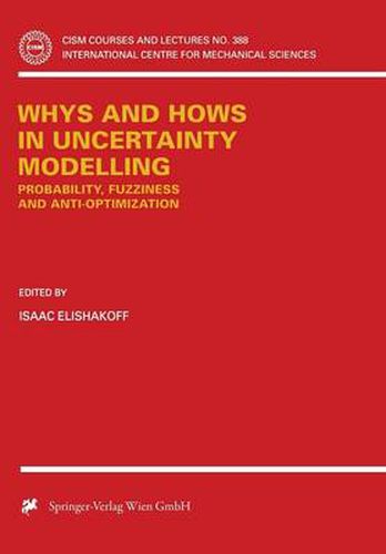 Cover image for Whys and Hows in Uncertainty Modelling: Probability, Fuzziness and Anti-Optimization