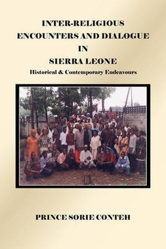 Cover image for Inter-Religious Encounters and Dialogue in Sierra Leone: Historical & Contemporary Endeavours