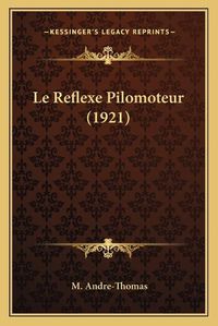 Cover image for Le Reflexe Pilomoteur (1921)