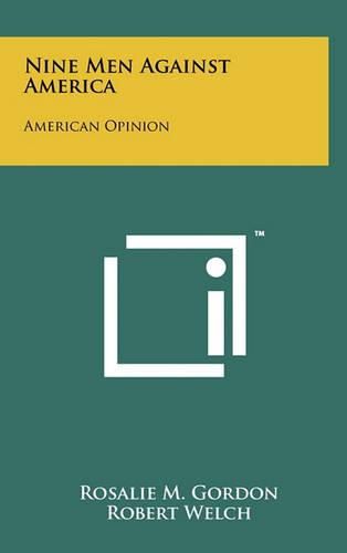 Nine Men Against America: American Opinion