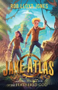 Cover image for Jake Atlas and the Hunt for the Feathered God
