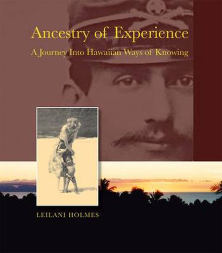 Cover image for Ancestry of Experience: A Journey into Hawaiian Ways of Knowing