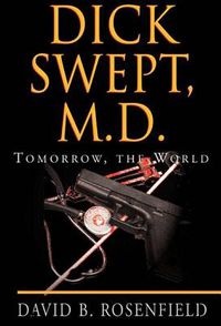 Cover image for Dick Swept, M.D.