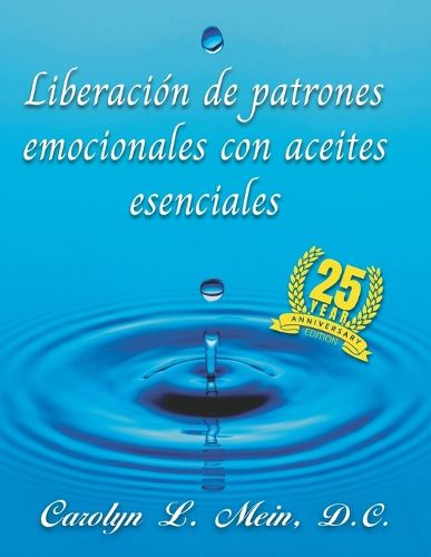 Cover image for Liberacion de patrones emocionales con aceites esenciales