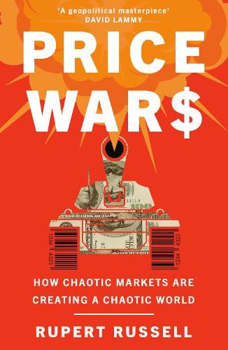 Cover image for Price Wars: How Chaotic Markets Are Creating a Chaotic World