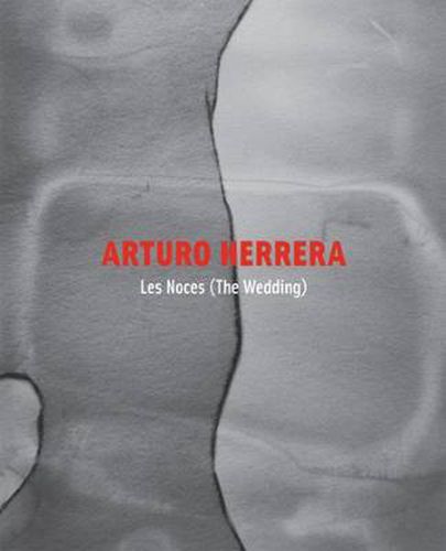 Cover image for Arturo Herrera - Les Noces (The Wedding)