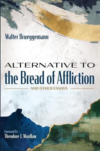 Alternative to the Bread of Affliction