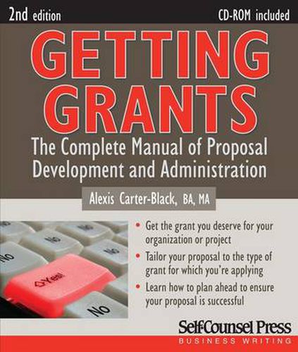 Cover image for Getting Grants: The Complete Manual of Proposal Development and Administration