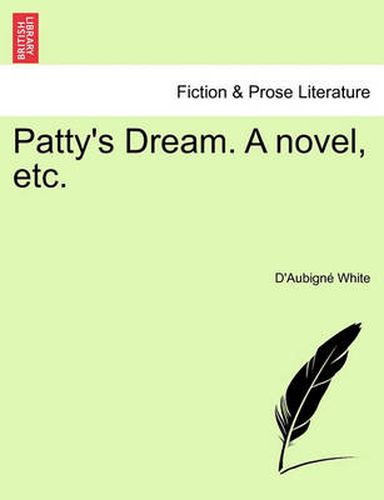 Cover image for Patty's Dream. a Novel, Etc.