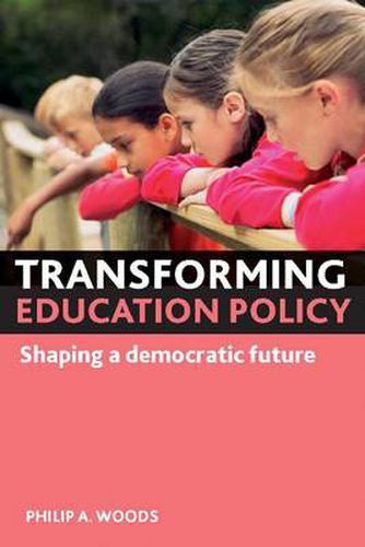 Cover image for Transforming education policy: Shaping a democratic future