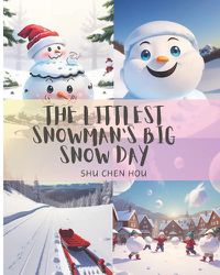 Cover image for The Littlest Snowman's Big Snow Day