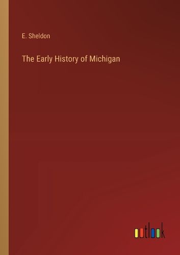 Cover image for The Early History of Michigan