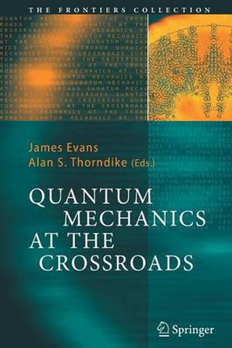 Cover image for Quantum Mechanics at the Crossroads: New Perspectives from History, Philosophy and Physics