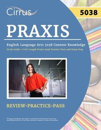 Cover image for Praxis English Language Arts 5038 Content Knowledge Study Guide
