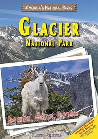 Cover image for Glacier National Park: Adventure, Explore, Discover