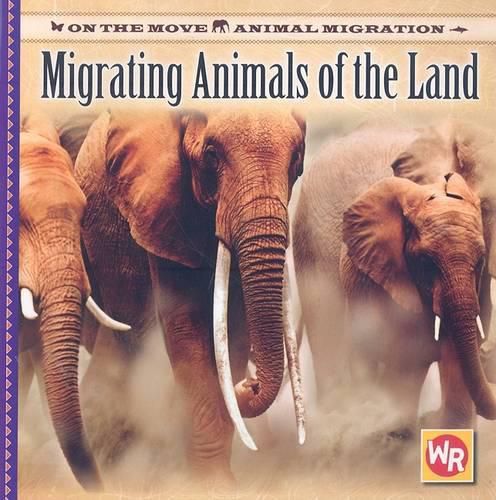 Migrating Animals of the Land