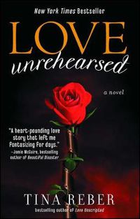 Cover image for Love Unrehearsed: The Love Series, Book 2