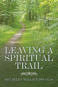 Cover image for Leaving a Spiritual Trail