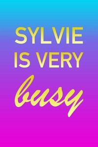 Cover image for Sylvie: I'm Very Busy 2 Year Weekly Planner with Note Pages (24 Months) - Pink Blue Gold Custom Letter S Personalized Cover - 2020 - 2022 - Week Planning - Monthly Appointment Calendar Schedule - Plan Each Day, Set Goals & Get Stuff Done