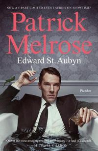 Cover image for Patrick Melrose: The Novels