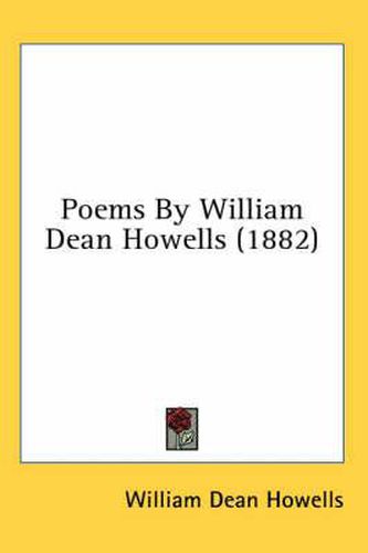 Cover image for Poems by William Dean Howells (1882)