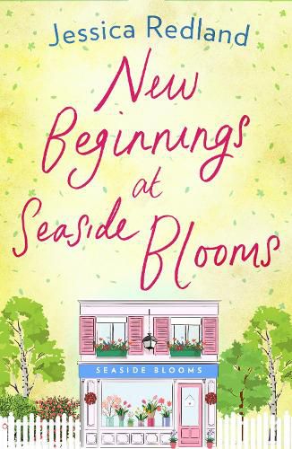 Cover image for New Beginnings at Seaside Blooms: The perfect uplifting page-turner from bestseller Jessica Redland