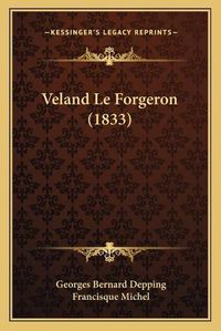 Cover image for Veland Le Forgeron (1833)