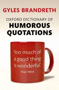 Cover image for Oxford Dictionary of Humorous Quotations