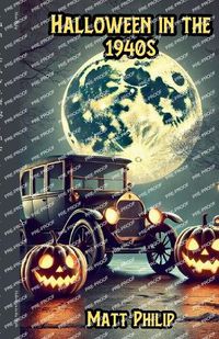 Cover image for Halloween in the 1940s