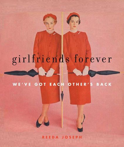 Cover image for Girlfriends Forever: We've Got Each Other's Back