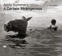 Cover image for Andy Summers: A Certain Strangeness