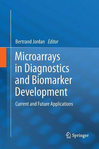 Cover image for Microarrays in Diagnostics and Biomarker Development: Current and Future Applications