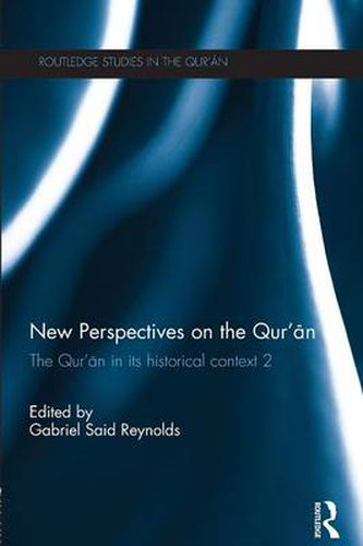 Cover image for New Perspectives on the Qur'an: The Qur'an in its Historical Context 2