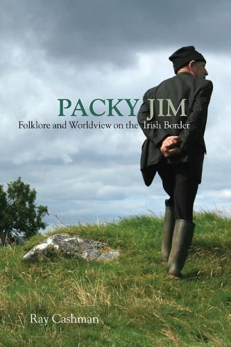 Cover image for Packy Jim: Folklore and Worldview on the Irish Border