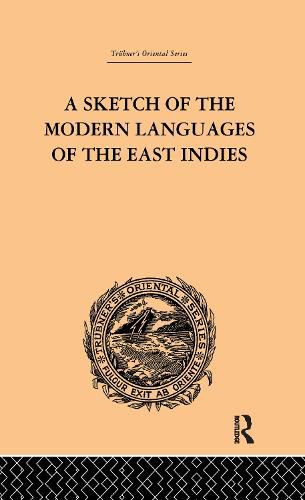 Cover image for A Sketch of the Modern Languages of the East Indies