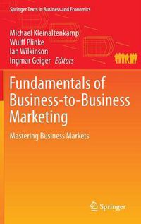 Cover image for Fundamentals of Business-to-Business Marketing: Mastering Business Markets