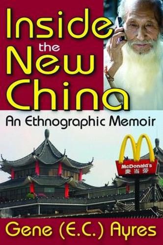 Cover image for Inside the New China: An Ethnographic Memoir