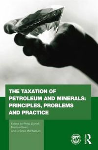 Cover image for The Taxation of Petroleum and Minerals: Principles, Problems and Practice