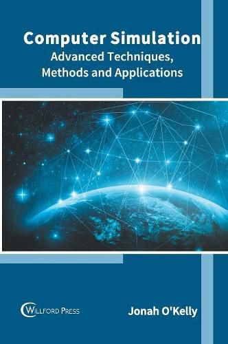 Cover image for Computer Simulation: Advanced Techniques, Methods and Applications
