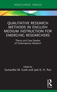 Cover image for Qualitative Research Methods in English Medium Instruction for Emerging Researchers