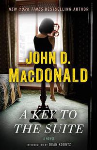 Cover image for A Key to the Suite: A Novel