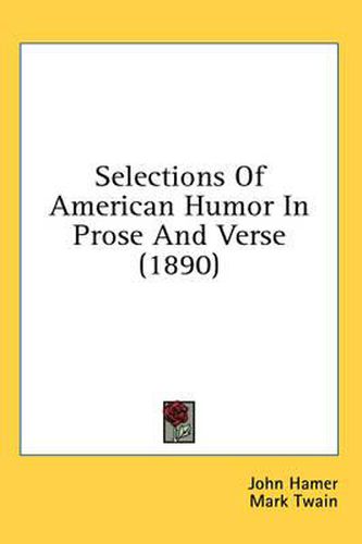 Cover image for Selections of American Humor in Prose and Verse (1890)