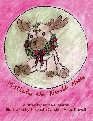 Mistletoe the Kissable Moose