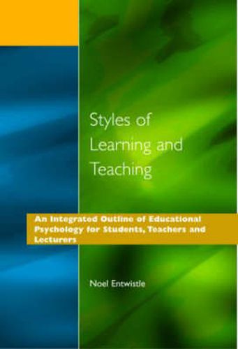 Cover image for Styles of Learning and Teaching: An Integrated Outline of Educational Psychology for Students, Teachers and Lecturers
