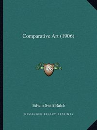 Cover image for Comparative Art (1906)