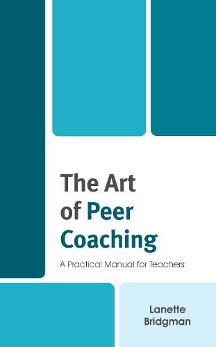 Cover image for The Art of Peer Coaching: A Practical Manual for Teachers