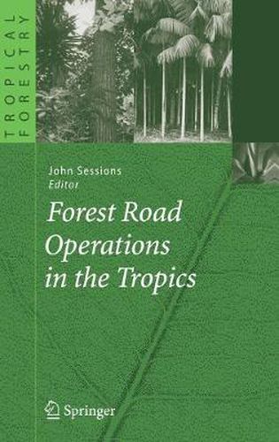 Cover image for Forest Road Operations in the Tropics