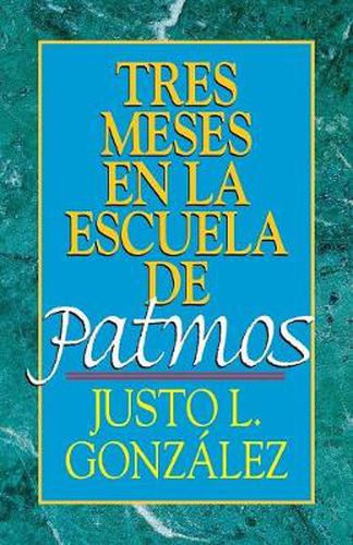 Cover image for Tres Meses en la Escuela de Patmos
