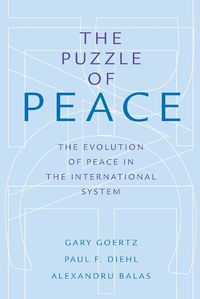 Cover image for The Puzzle of Peace: The Evolution of Peace in the International System